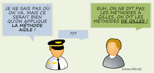 Méthode Agile ou méthode de Gilles ?!